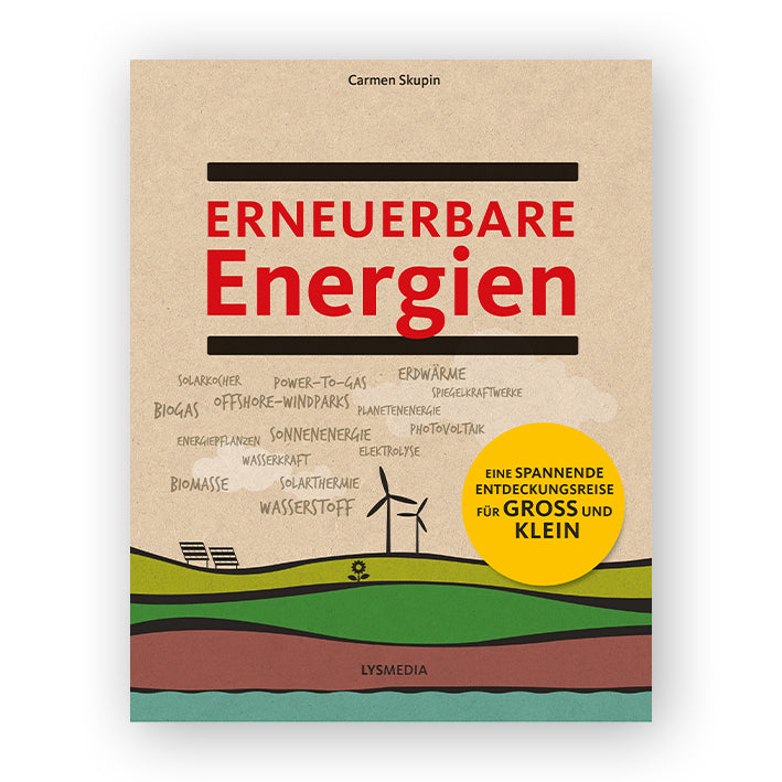 Erneuerbare Energien — eine Entdeckungsreise für Groß und Klein