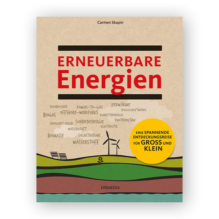 Erneuerbare Energien — eine Entdeckungsreise für Groß und Klein
